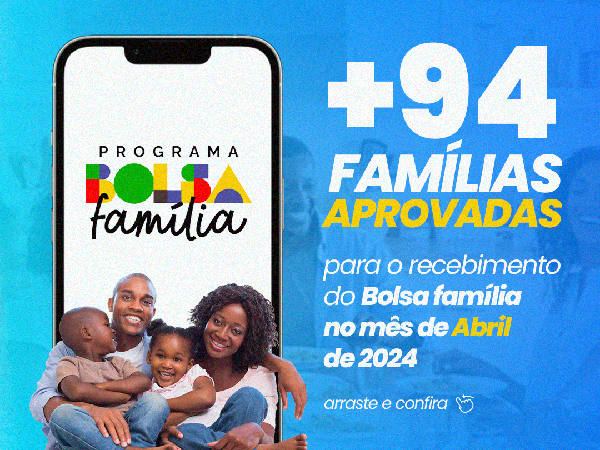 94 novas famílias de Pacajus foram integradas ao Programa Bolsa Família neste mês de Abril de 2024.