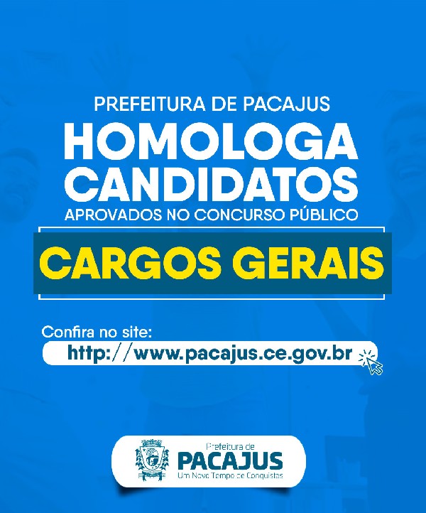 Prefeitura de Pacajus homoga candidatos aprovados no Concurso Público