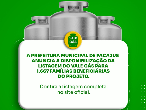 Divulgação da lista de beneficiários do vale gás para o mês de Janeiro em Pacajus