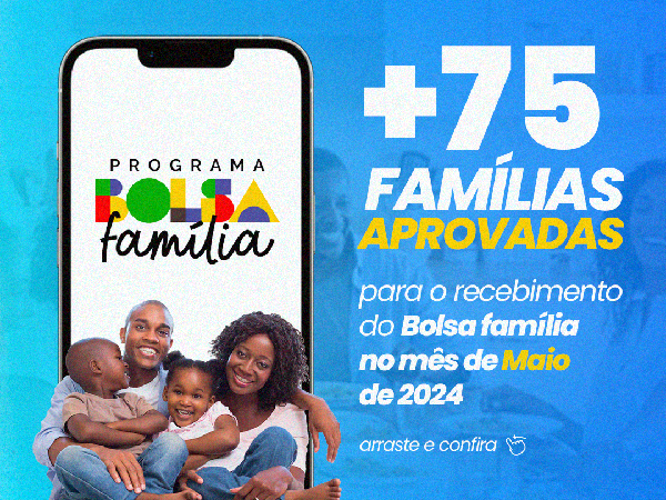 75 novas famílias de Pacajus foram integradas ao Programa Bolsa Família neste mês de Maio de 2024.